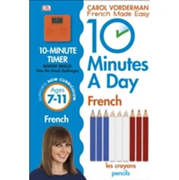 Kniha 10 Minutes a Day French Ages 7-11 Key Stage 2 - Vorderman Carol