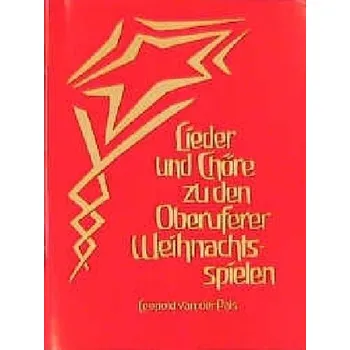 Lieder und Chöre zu den Oberuferer Weihnachtsspielen - Hofmann, Gunther O.