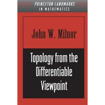 Matematika Topology from the Differentiable Viewpoint - Milnor, John Willard