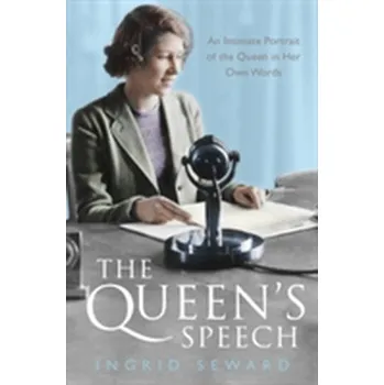 Literární biografie The Queen's Speech - Ingrid Seward
