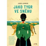 Jako tygr ve sněhu - Juhea Kimová…