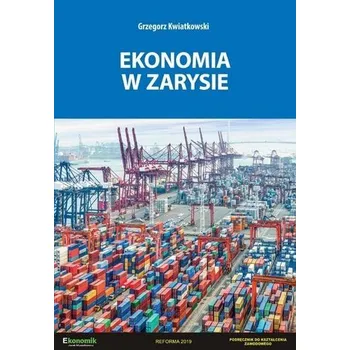 Ekonomia w zarysie - GRZEGORZ KWIATKOWSKI