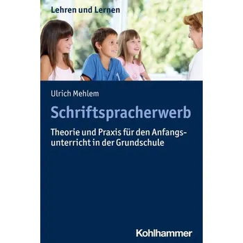 Schriftspracherwerb - Mehlem, Ulrich