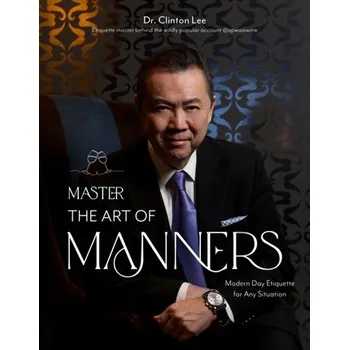 Encyklopedie Master the Art of Manners - Clinton, Lee