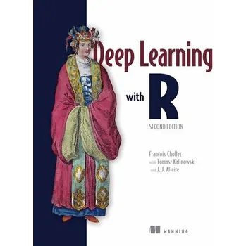 Technika Deep Learning with R, Second Edition - Francois Chollet