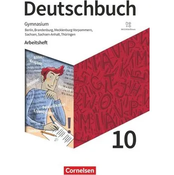 Kniha Deutschbuch Gymnasium 10. Schuljahr. Berlin, Brandenburg, Mecklenburg-Vorpommern, Sachsen, Sachsen-Anhalt und Thüringen - Arbeit - Wagener, Andrea