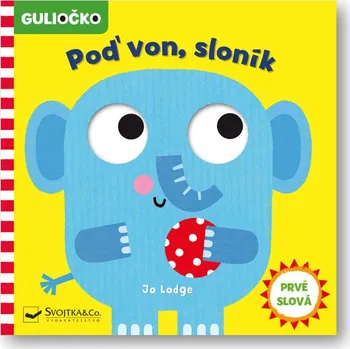 Bystrá hlava Poď von, sloník