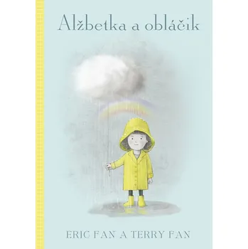 Alžbetka a obláčik - Terry Fan, Eric Fan