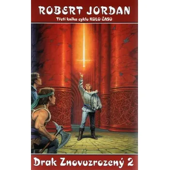 Kolo času 03: Drak znovuzrozený 2