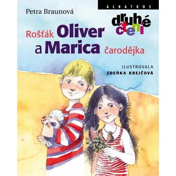 Rošťák Oliver a Marica čarodějka