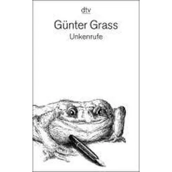 Unkenrufe - Günter Grass [DE] (2005,, Brožovaná, DTV)