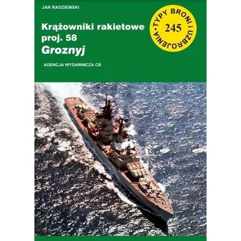 Krążowniki rakietowe proj. 58 Groznyj - Pomoshnikov, Oleg; Radziemski, Jan