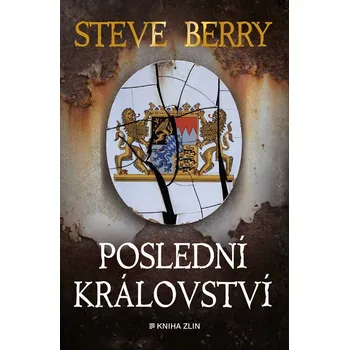 Poslední království - Steve Berry…