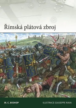 Římská plátová zbroj - M. C. Bishop (2024, pevná)