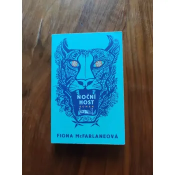 FIONA McFARLANE - Noční host (Noční host)