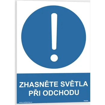 Zhasněte světla při odchodu Samolepka 210 x 297 mm (A4) tl. 0.1 mm - Kód: 06450
