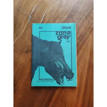 ZANE GREY - Zálesák II. (Zálesák II.)