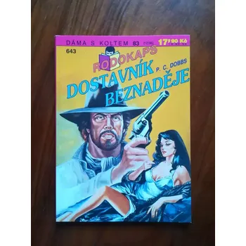 P. C. DOBBS - Dostavník beznaděje (Dostavník beznaděje)