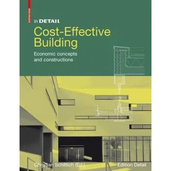 Cost-Effective Building: Economic concepts and constructions – Christian Schittich (EN)