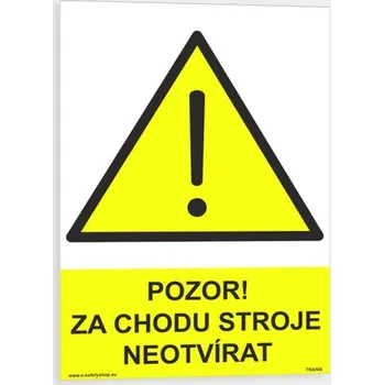 Pozor za chodu stroje neotvírat Plast 210 x 297 mm (A4) tl. 0.5 mm - Kód: 06235