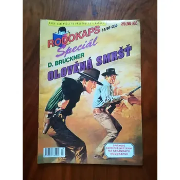 DWIGHT BRUCKNER - Olověná smršť (Olověná smršť)