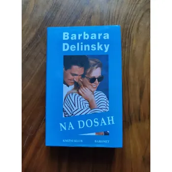 Česká hudba BARBARA DELINSKY - Na dosah (Na dosah)