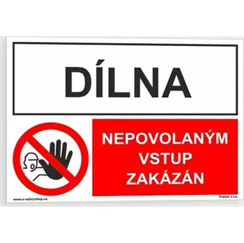 Dílna Nepovolaným vstup zakázán Plast 210 x 148 mm (A5) tl. 0.5 mm - kombinace - Kód: 15850