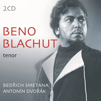 Česká hudba Bedřich Smetana, Antonín Dvořák - Beno Blachut tenor