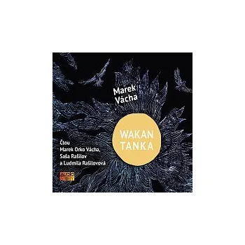 Česká hudba Saša Rašilov ml., Ludmila Rašilovová, Marek Orko Vácha – Vácha: Wakan Tanka