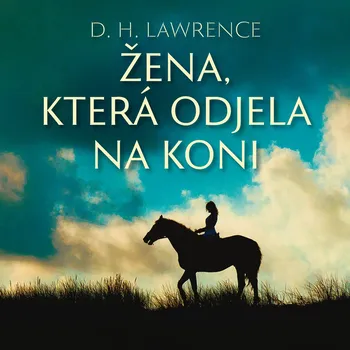 Kniha D. H. Lawrence: Žena, která odjela na koni