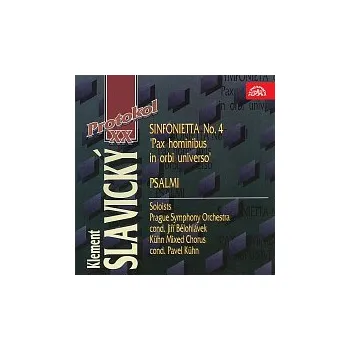 Česká hudba Slavický: Symfonieta č. 4, Psalmi...
