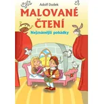 Malované čtení: Nejznámější pohádky -…