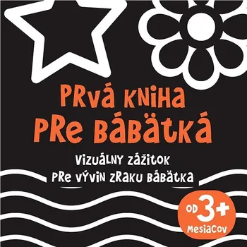 Prvá kniha pre bábätká: Vizuálny zážitok pre vývin zraku bábätka Kniha