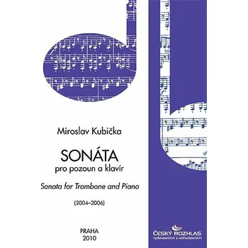 Miroslav Kubička: Sonáta pro pozoun a klavír