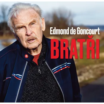 Beletrie pro dospělé Edmond de Goncourt: Bratři