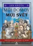 Můj domov, můj svět: Velký historický…