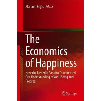 Economics of Happiness – Mariano Rojas (EN)
