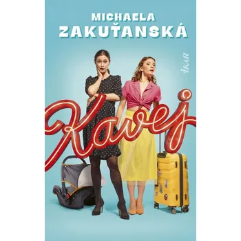 Kavej - Michaela Zakuťanská
