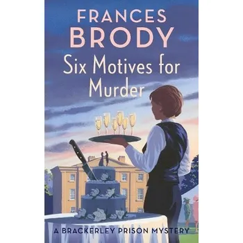 Six Motives for Murder - Brody, Frances