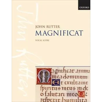 Magnificat, für Solo-Sopran (-Mezzosopran), Chor und Orchester (Kammerorchester) - Rutter, John