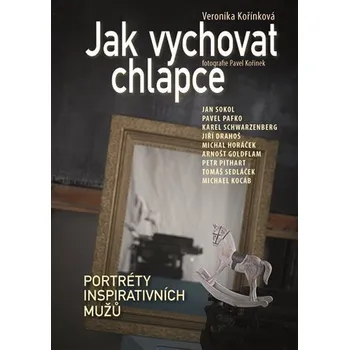Jak vychovat chlapce - Veronika…