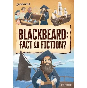 Anglický jazyk Readerful Rise: Oxford Reading Level 10: Blackbeard: Fact or Fiction? - Hubbard, Ben