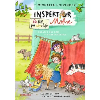Pohádka Inspektor Möhre - Ein Fall für vier Hufe: Theater auf dem Pfannkuchenhof - Holzinger, Michaela