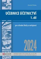 Učebnice Účetnictví 2024: 1. díl - Pavel Štohl (2024, brožovaná)