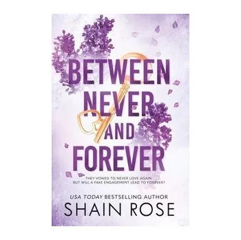 Cizojazyčná kniha Between Never and Forever - Shain Rose