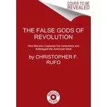 America's Cultural Revolution - Winegarden, Wayne; Tartakovsky, Joseph; Jackson, Kerry; Rufo, Christopher F.