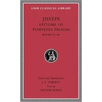 Populárně naučná literatura pro dospělé Epitome of Pompeius Trogus, Volume II - Justin