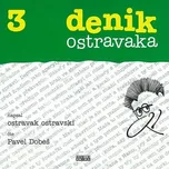 Denik ostravaka 3 - Ostravak Ostravski…