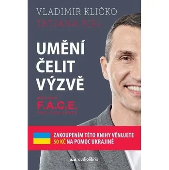 Kniha Umění čelit výzvě - Metoda F.A.C.E. the Challenge