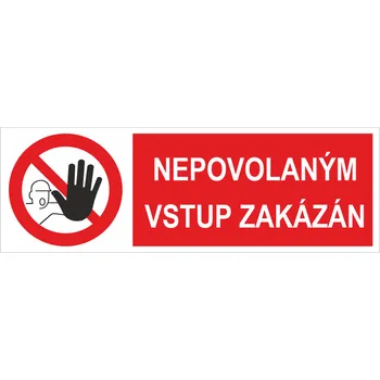 Nepovolaným vstup zakázán ISO 7010 samolepící PVC fólie 300 x 100 mm